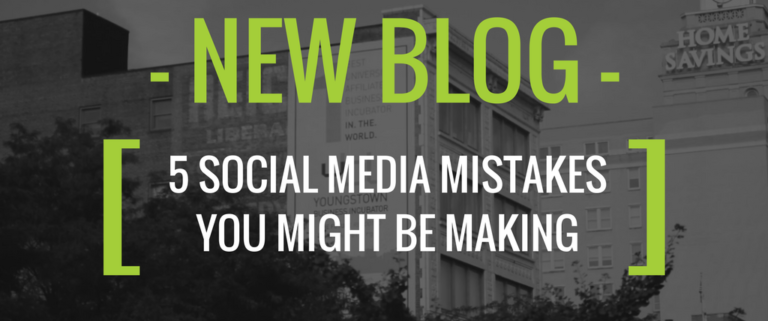 5 MAJOR SOCIAL MEDIA MISTAKES YOU MIGHT BE MAKING