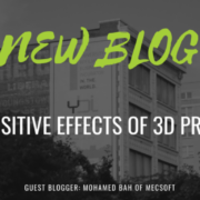 THE POSITIVE EFFECTS OF 3D PRINTING