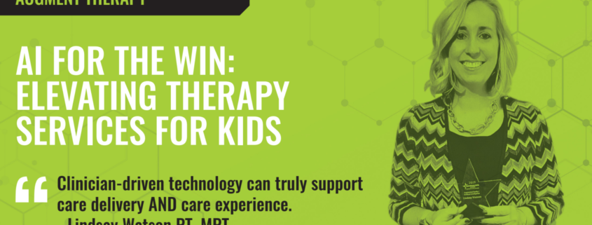 AI FOR THE WIN: ELEVATING THERAPY SERVICES FOR KIDS